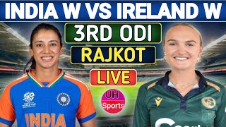 IND W vs IRE W Live - 3rd ODI Match Commentary | India Women vs Ireland Women Live | IND IN 40 OVERS