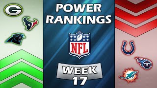 Week 17 NFL Power Rankings!