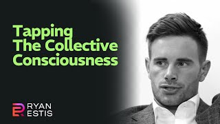 Tapping The Collective Consciousness