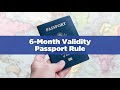 What Is The Six-Month Validity Passport Rule?🤔