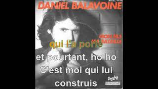 Daniel Balavoine - Mon fils ma bataille [Paroles Audio HQ]