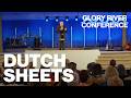 Dutch Sheets | Glory River Conference