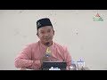 Membuka yang Tertutup | Ustadz Suwondo Abu Kahfi, M.Pd.