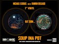 SOUP INA POT - Michael Exodus meets Rankin Delgado 7