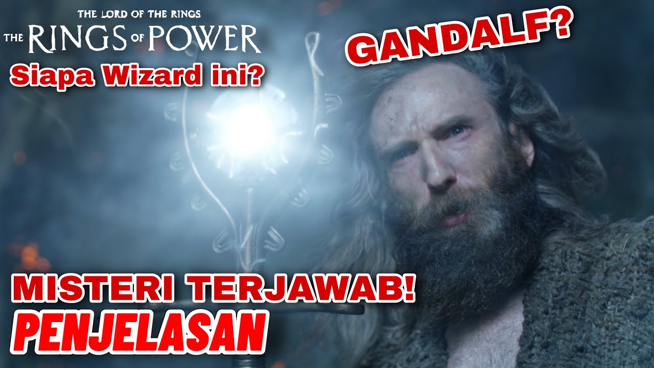 GANDALF? PENJELASAN Penyihir The Rings Of Power? BLUE WIZARD? Misteri ...