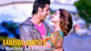 Aahista Aahista Full Song : Lucky Ali & Shreya Ghoshal | Bachna Ae Haseeno | Ranbir Kapoor | Tsc