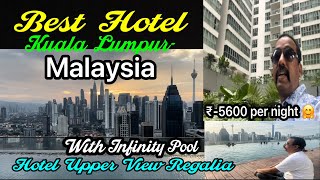 Budget friendly hotel in Malaysia | Upper view regalia hotel in Kuala Lumpur,Malaysia