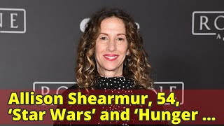 Allison Shearmur, 54, ‘Star Wars’ and ‘Hunger Games’ Producer, Dies