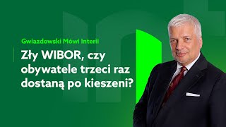 Gwiazdowski mówi Interii. Odc. 13: WIBOR zły czy może cały system do naprawy?