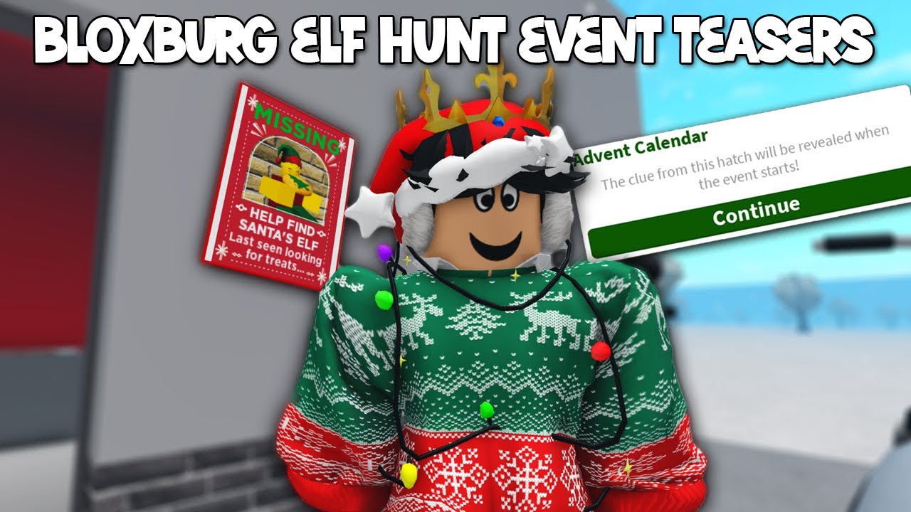 BLOXBURG TEASES THE ELF HUNT EVENT AND NEW ADVENT CALENDAR PREDICTIONS ...