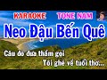 Karaoke Neo Đậu Bến Quê Tone Nam Nhạc Sống gia huy beat