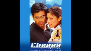 Ehsaas The Feeling 2001||  Sunil Shetty || Kirron Kher || Neha