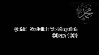 Şehid Sadullah ve Maşallah