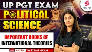 UP PGT 2025 | UP PGT Political Science Online Classes | International Theories Books By Kiran Mam