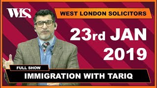 Immigration with Tariq - 23-01-2019