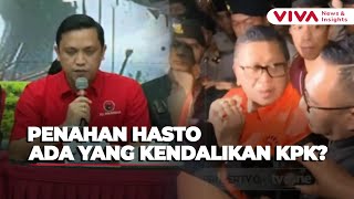 PDIP Menduga Penahanan Hasto Ada Pihak yang Kendalikan KPK