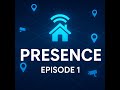 Presence Detection in Home Assistant — Episode 1