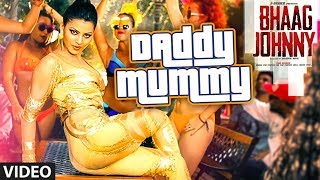 Daddy Mummy (Lyrical Video) Song | Urvashi Rautela | Kunal Khemu | DSP | Bhaag Johnny