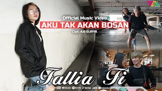 Fallia Fi - Aku Tak Kan Bosan (Official Music Video) Dj Slow Lagu Terbaru 2021