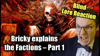Bricky's Guide to the 40K UNIVERSE! (Part 1) by Bricky || WH40K - Blind Lore Reaction