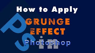 How to apply grunge effect in photoshop | Editable Grunge Effect