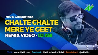 Chalte Chalte Mere Ye Geet (Remix) | DJ Abi | Kishore Kumar | Lyrical