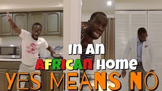 In An African Home: Yes Means No...