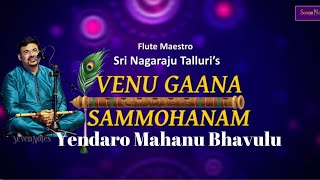 Yendaro Mahanu Bhavulu | Flute rendition | #NagarajuTalluri