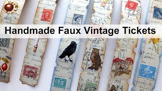 Handmade Faux Vintage Tickets #journalephemera #junkjournal