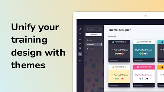 Unify your training design with themes