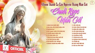 Album Thánh Ca Cầu Nguyện Tháng Mân Côi | Chuỗi Ngọc Mân Côi | Những Bài Thánh Ca Hay Nhất