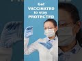 get vaccinated to stay protected