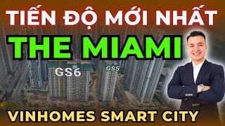 Cập Nhật Tiến Độ Mới Nhất Phân Khu The Miami Vinhomes Smart City | NHÀ TỐT