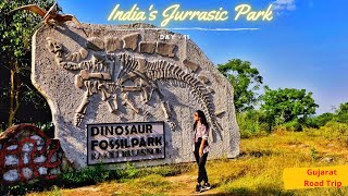 Dinosaur fossil Park || India's Jurassic world || Balasinor || Gujarat || Road Trip