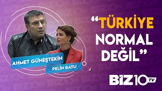 Pelin Batu'nun Konuğu Ahmet Güneştekin | \