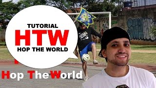 Aprenda Futebol Freestyle #3: Como fazer o zerinho do Robinho ( HTW - Hop The World )