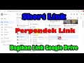 Cara Short link dan Cara Membagikan Link File di Google Drive