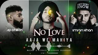 No Love X Aaja We Mahiya x Against All Odd - Mashup|Shubh ft.AP Dhillon & Imran Khan SLOWED & REVERB