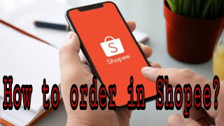 How to order in Shopee? Paano umorder sa Shopee? MG Mars