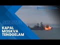 Kapal Perang Perang Moskva Tenggelam di Laut Hitam, Disebut Dihantam oleh Dua Rudal Jelajah Neptunus