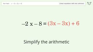 Solve x-8=3x+6: Linear Equation Video Solution | Tiger Algebra
