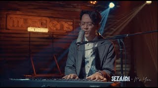 Music Lens: Sezairi - It's You (Live Studio Session)