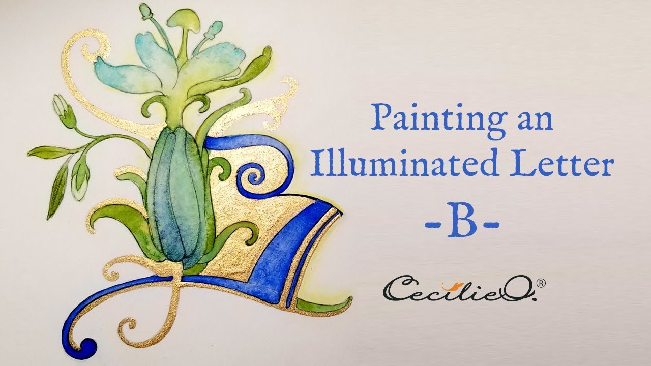 Illuminated Lettering: Letter B With Gold Paint And Watercolor By ...