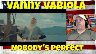 Vanny Vabiola - Nobody's Perfect (Official Music Video) - REACTION