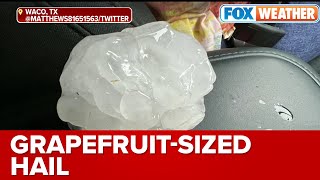 Giant Hail Spotted in Waco, Texas