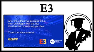E3 Cancelled Forever