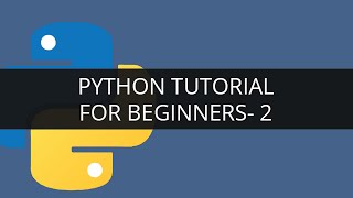 Python Programming - 3 | Python tutorial for beginners - 3 | Python for Big Data Analytics | Edureka