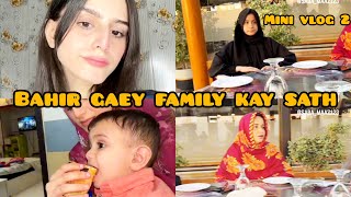 family kay sath gaey bahir vlog 2 | Saba Maaz |