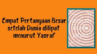 Empat Pertanyaan Besar Setelah Dunia Dilipat Menurut Yasraf