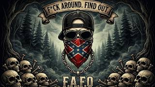 F*CK AROUND & FIND OUT – Redneck Outlaw Rap 2026 (EXPLICIT LYRICS) 🔥